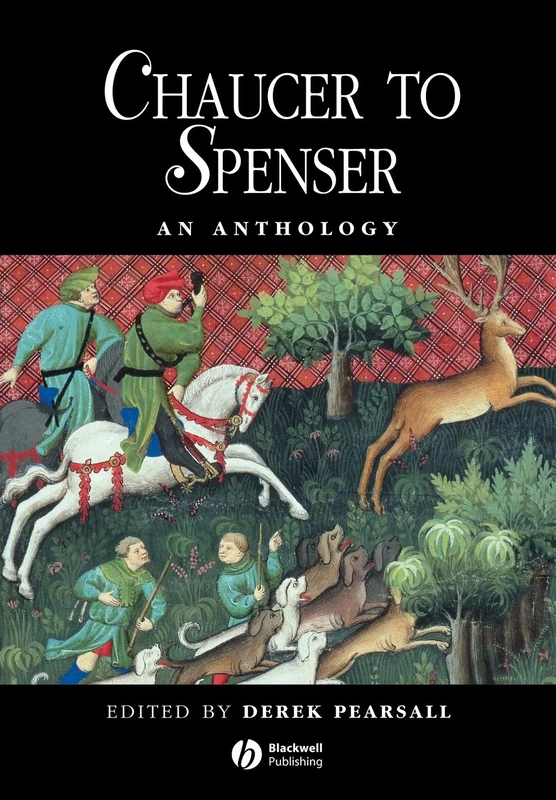 Chaucer to Spenser: An Anthology (Blackwell Anthologies)