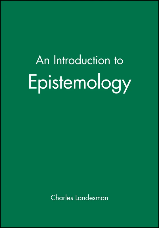 An Introduction to Epistemology (Introducing Philosophy)