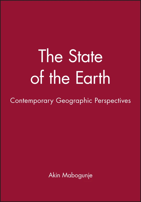 The State of the Earth: Contemporary Geographic Perspectives (Contemporary Social Sciences, 2)
