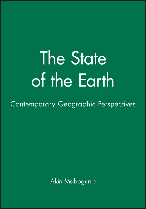 The State of the Earth: Contemporary Geographic Perspectives (Contemporary Social Sciences, V)