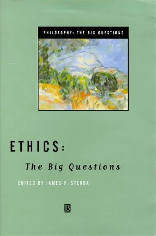 Ethics: The Big Questions (Philosophy: The Big Questions)