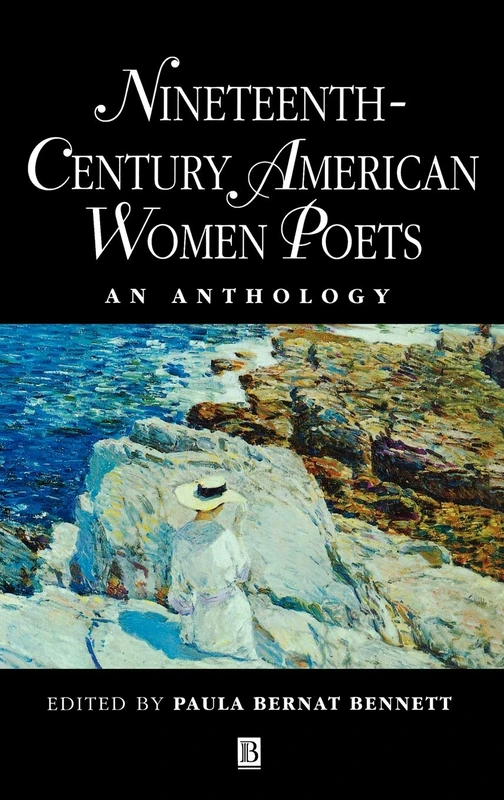 Wiley-Blackwell Nineteenth Century American Women Poets