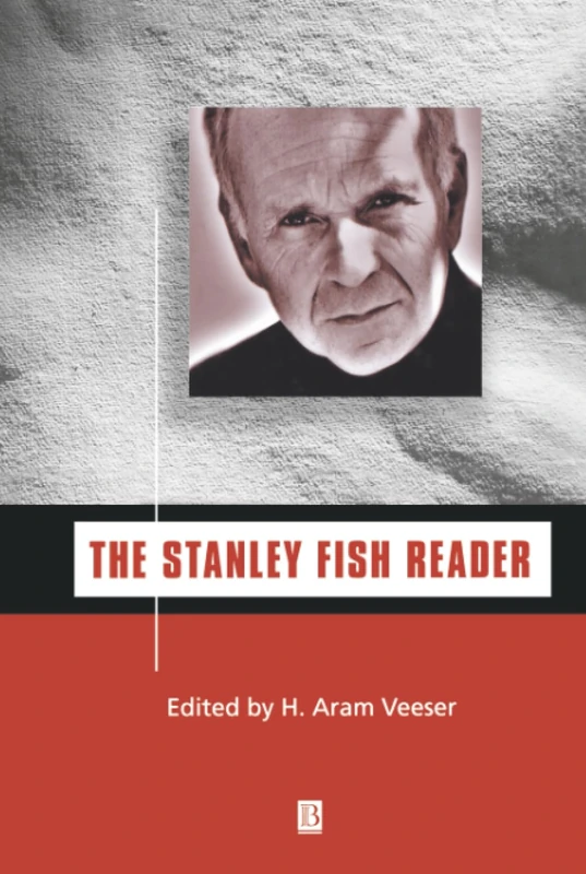 The Stanley Fish Reader (Wiley Blackwell Readers)