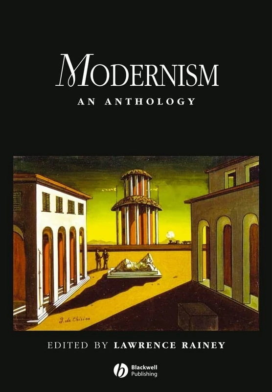 Modernism: An Anthology (Blackwell Anthologies)