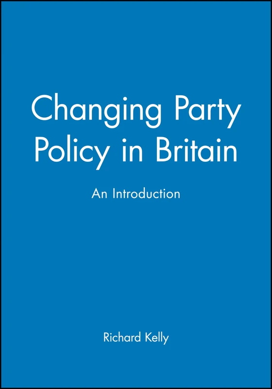 Changing Party Policy in Britain: An Introduction (Studies in Renaissance Literature) - Image 1