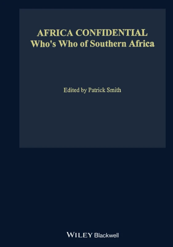 Africa Confidential: Who's Who of Southern Africa