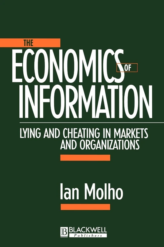 Economics of Information: Lying and Cheating in Markets and Organizations - Image 1