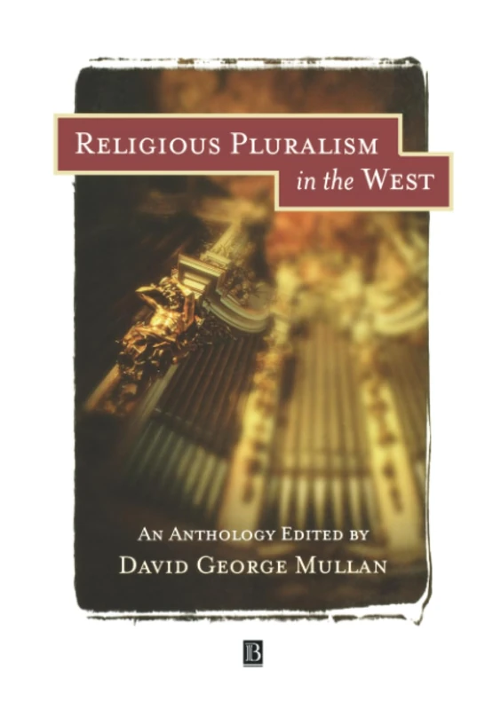 Religious Pluralism in The West: An Anthology