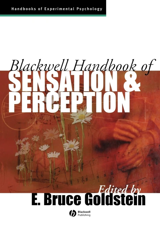 Blackwell Handbook of Sensation & Perception (Blackwell Handbooks of Experimental Psychology)