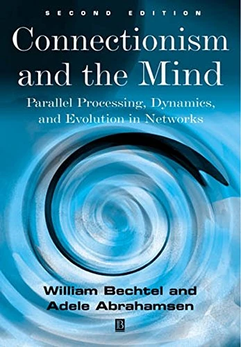 Wiley-Blackwell Connectionism and the Mind - AI & Machine Learning