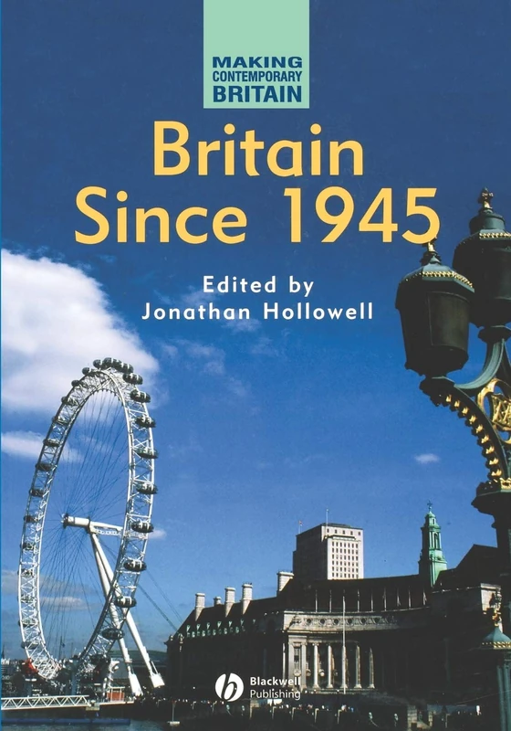 Britain Since 1945 P (Making Contemporary Britain)