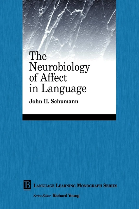 Neurobiology of Affect in Language (Language Learning Monograph)