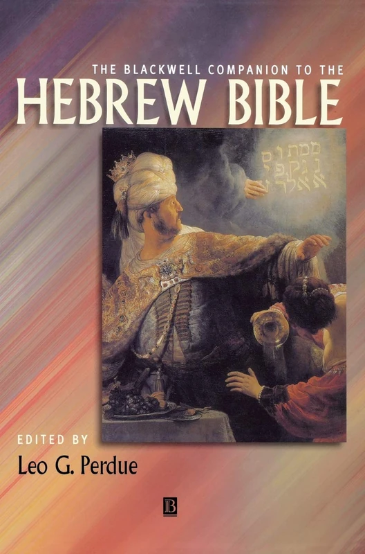 The Blackwell Companion to the Hebrew Bible: 24 (Wiley Blackwell Companions to Religion)