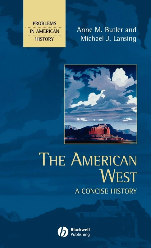 The American West: A Concise History (Problems in American History)