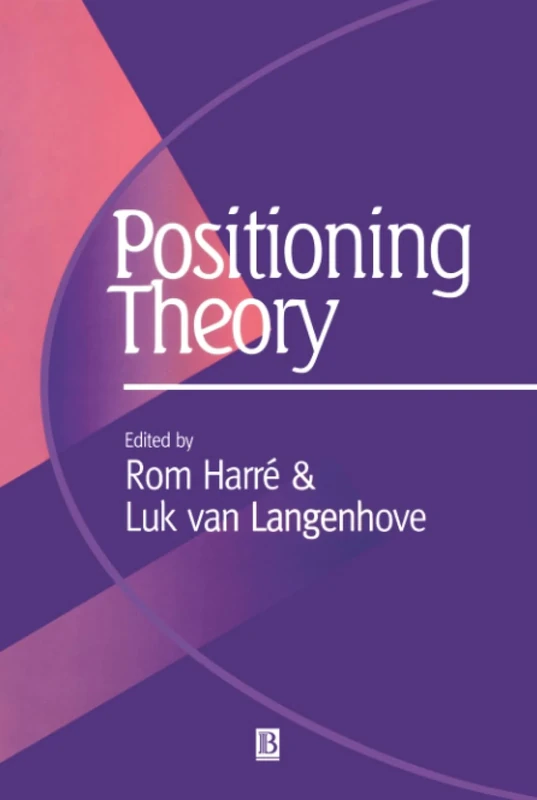 Positioning Theory: Moral Contexts of International Action - Image 1