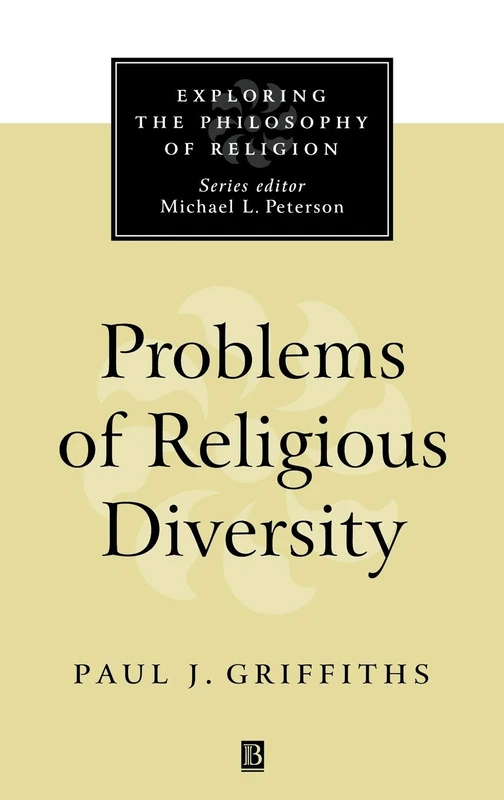 Problems of Religious Diversity: 1 (Exploring the Philosophy of Religion)