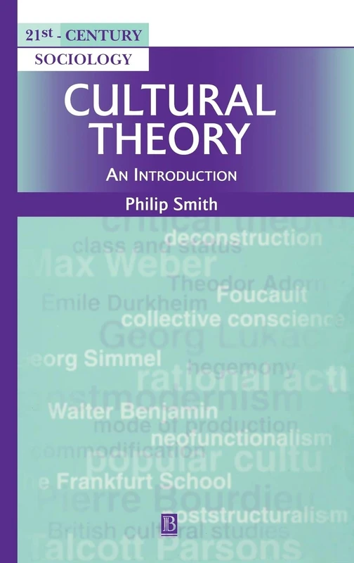 Cultural Theory: An Introduction (21st Century Sociology)