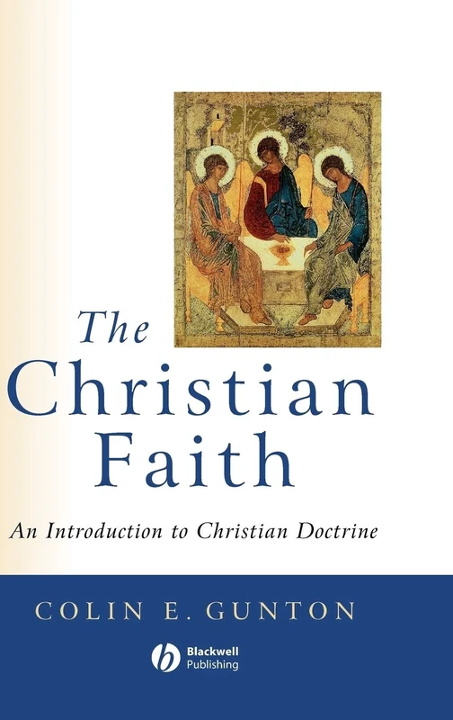 The Christian Faith: An Introduction to Christian Doctrine