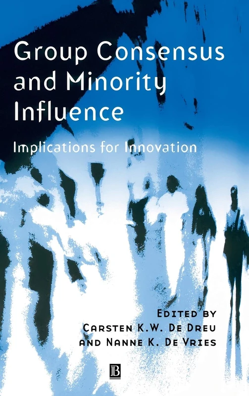 Wiley-Blackwell - Group Consensus and Minority Influence Book