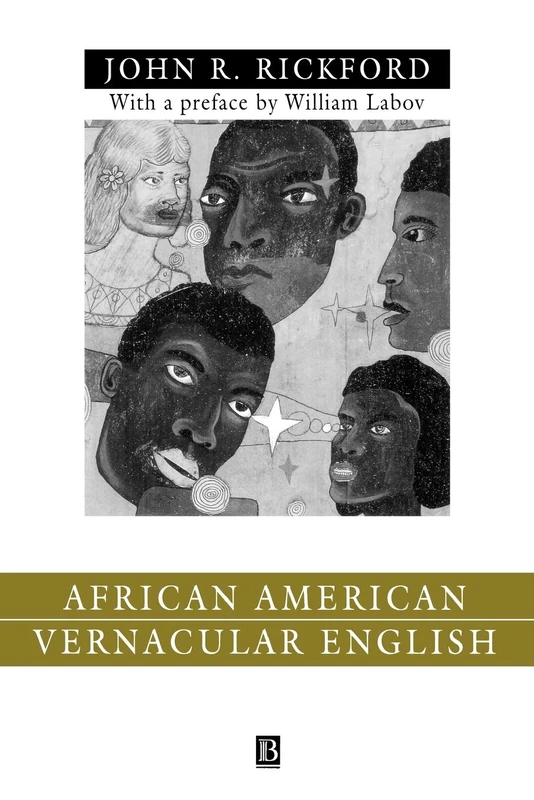 African American Vernacular English: Features, Evolution, Educational Implications: 26 (Language in Society)