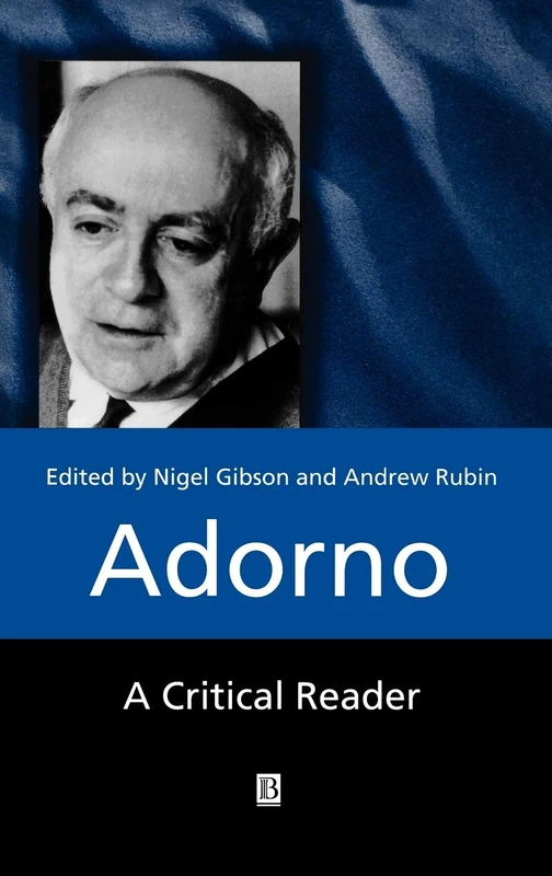 Adorno: A Critical Reader: 5 (Blackwell Critical Reader)