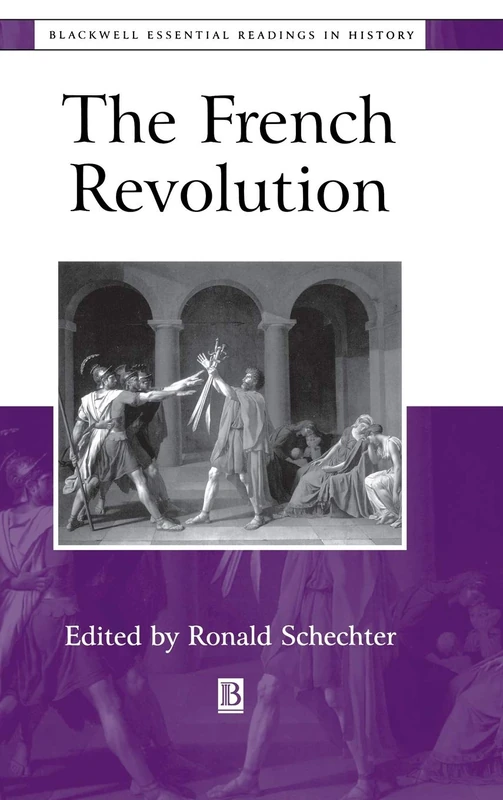 The French Revolution: The Essential Readings (Blackwell Essential Readings in History)