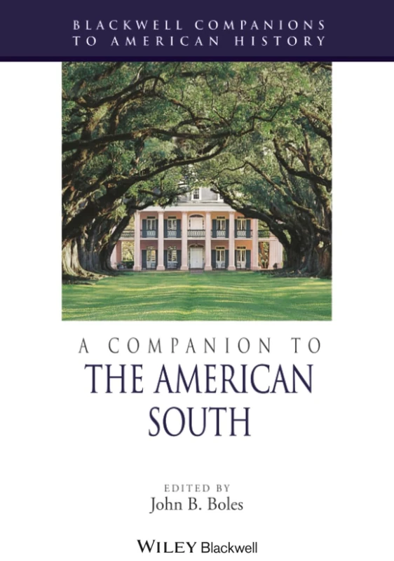 Wiley-Blackwell A Companion to the American South - History Book