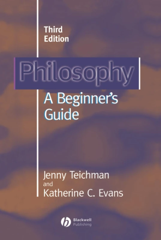 Philosophy: A Beginners Guide