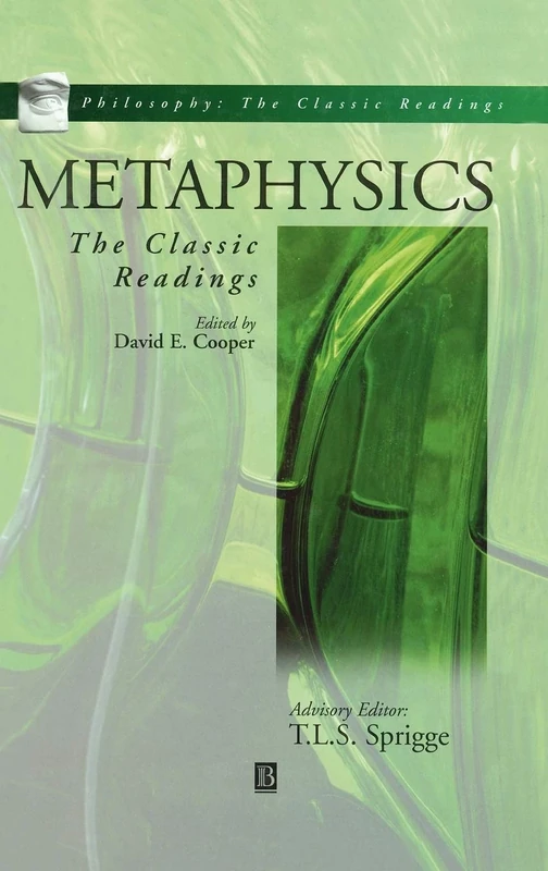 Metaphysics: The Classic Readings (Philosophy: The Classic Readings)
