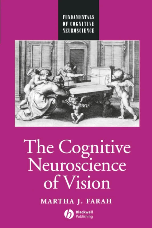 The Cognitive Neuroscience of Vision (Fundamentals of Cognitive Neuroscience)