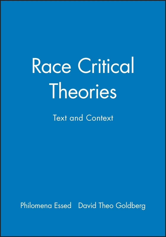 Race Critical Theories: Text and Context