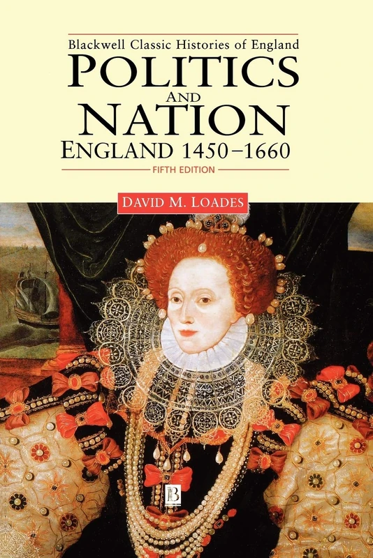 Politics and Nation: England, 1450-1660