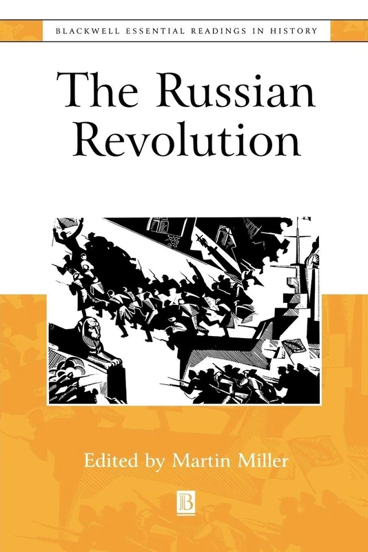 The Russian Revolution: The Essential Readings (Blackwell Essential Readings in History)