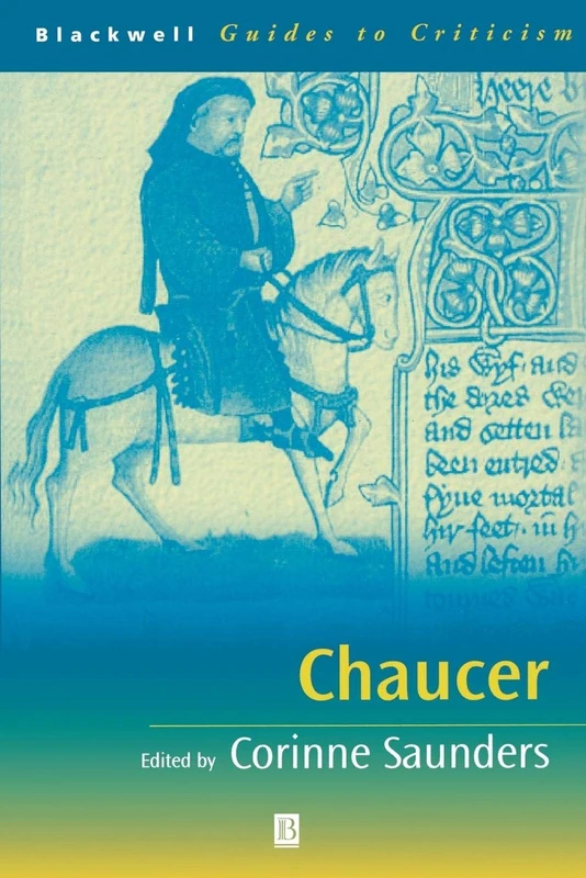 Chaucer: 17 (Blackwell Guides to Criticism)