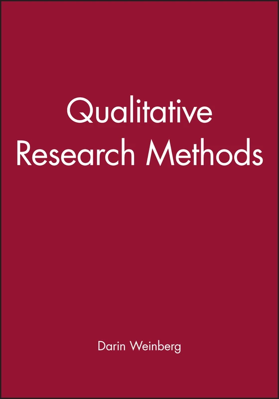 Qualitative Research Methods (Wiley Blackwell Readers in Sociology)