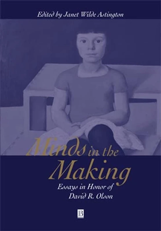 Minds in the Making: Essays in Honour of David R. Olson