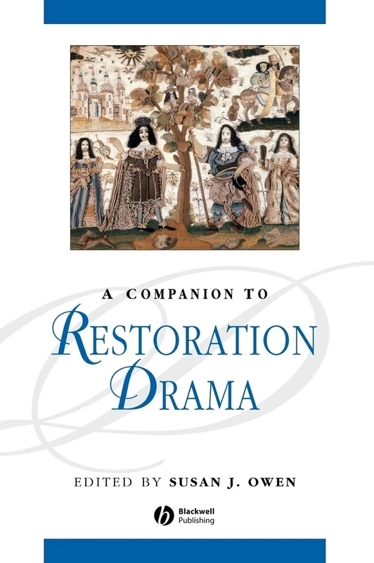 A Companion to Restoration Drama: 70 (Blackwell Companions to Literature and Culture)