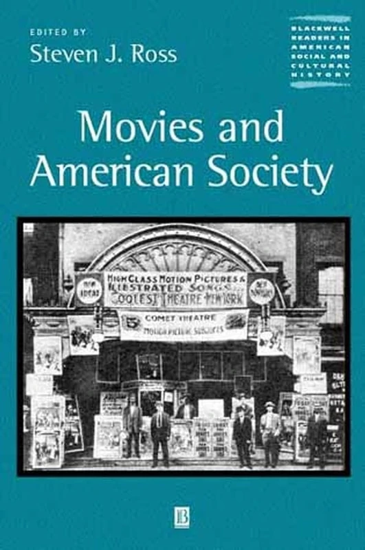 Movies and American Society (Wiley Blackwell Readers in American Social and Cultural History)