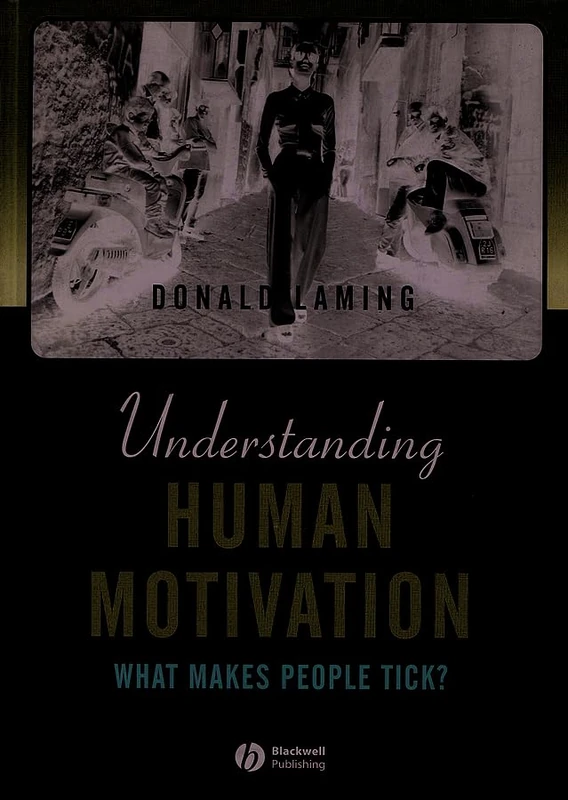 Understanding Human Motivation: What Makes People Tick?