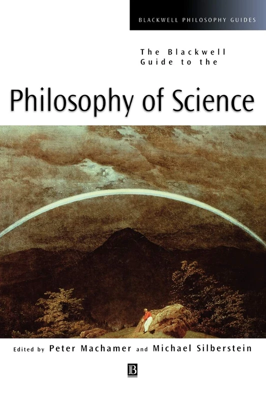 The Blackwell Guide to the Philosophy of Science: 7 (Blackwell Philosophy Guides)