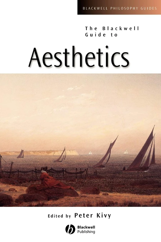 The Blackwell Guide to Aesthetics (Blackwell Philosophy Guides)