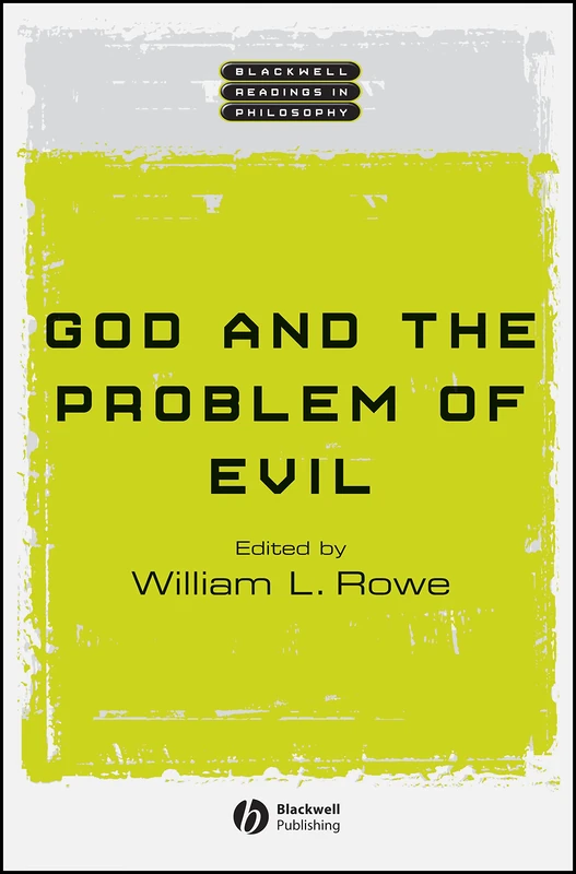 God and the Problem of Evil (Wiley Blackwell Readings in Philosophy)