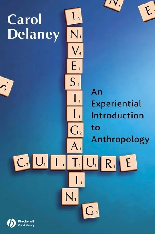 Investigating Culture: An Experiential Introduction to Anthropology