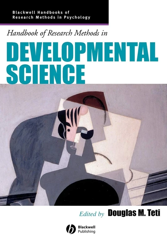 Handbook of Research Methods in Developmental Science: 04 (Blackwell Handbooks of Research Methods in Psychology)