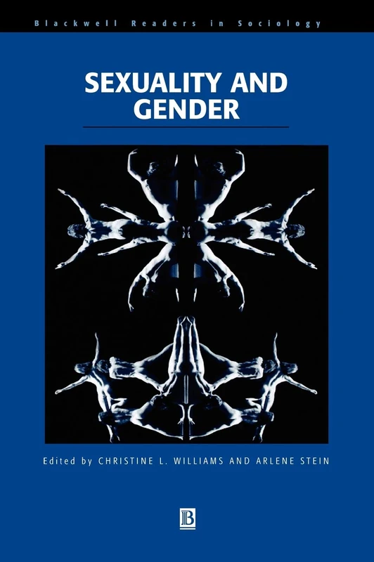 Wiley-Blackwell Sexuality and Gender Sociology Reader