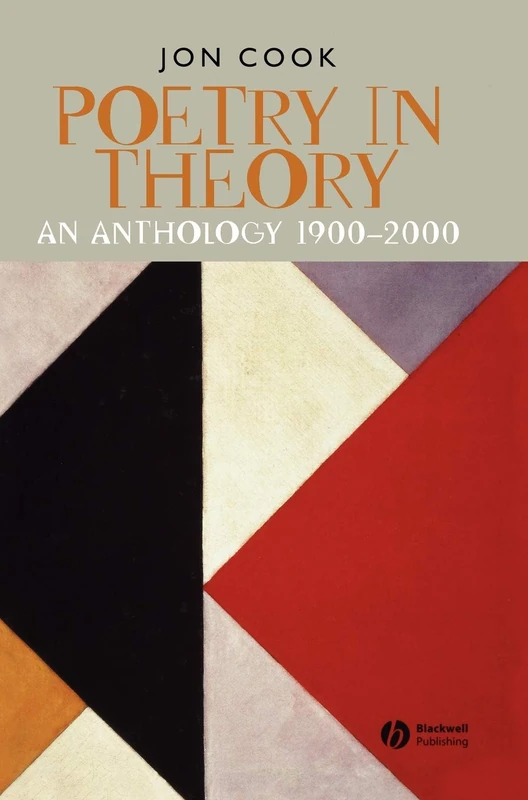 Poetry in Theory: An Anthology 1900-2000 (Blackwell Anthologies)