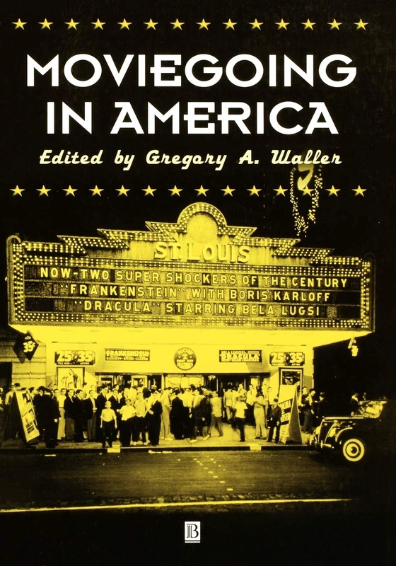 Moviegoing in America: A Sourcebook in the History of Film Exhibition