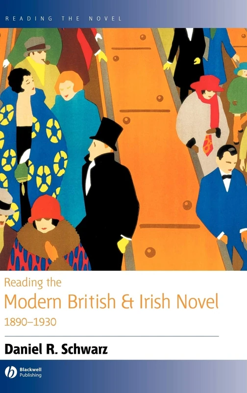 Reading the Modern British and Irish Novel 1890 - 1930: 1 (Reading the Novel)
