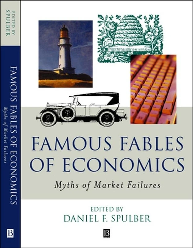 Famous Fables of Economics: Myths of Market Failures