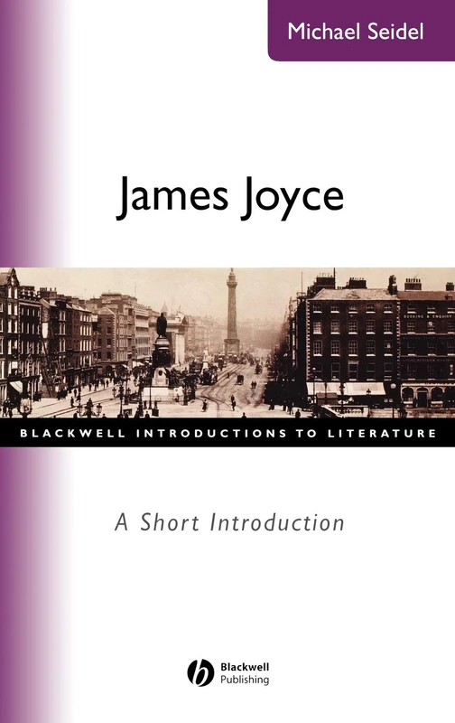 James Joyce: A Short Introduction: 35 (Wiley Blackwell Introductions to Literature)